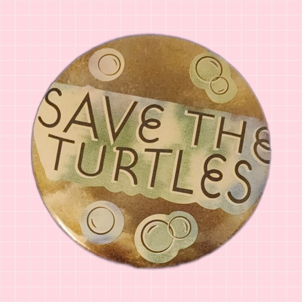 Save The Turtles 2" Pin